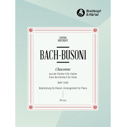 Chaconne aus der Partita II d-moll BWV 1004 - Johann Sebastian Bach / Arr. Ferruccio Busoni