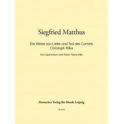 Die Weise von Liebe und Tod des Cornets Christoph Rilke - Siegfried Matthus