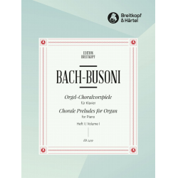 Orgel-Choralvorspiele - Johann Sebastian Bach / Arr. Ferruccio Busoni