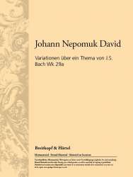 Variationen über ein Thema von J.S. Bach Wk 29a - Johann Nepomuk David