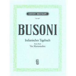 Indianisches Tagebuch. 1. Buch K 267 - Ferruccio Busoni