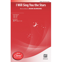 I Will Sing You The Stars SATB - Mark Burrows