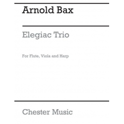 Elegiac Trio for flute, viola and harp -Arnold Edward Trevor Bax
