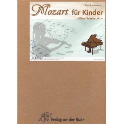 Mozart für Kinder Eine Werkstatt - Birgit Brandenburg