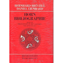 Horn-Bibliographie Band 3 - Bernhard Brüchle
