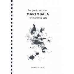 Marimbala für Marimba solo - Benjamin Wittiber