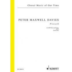 Proverb : for mixed chorus and strings - Sir Peter Maxwell Davies