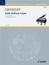 Bold William Taylor -Percy Aldridge Grainger