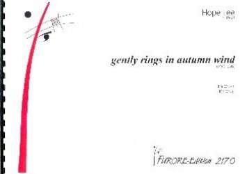 Gently Rings in Autumn Wind für Orgel - Hope Lee