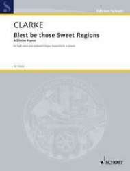 Blest be those Sweet Regions - Jeremiah Clarke
