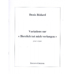 Variations sur 'Herzlich tut mich verlangen' - Denis Bédard