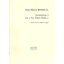 Incantations no.1 sur Ave maris stella - Jean-Thierry Boisseau