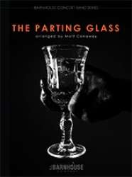 The Parting Glass -Traditional Irish / Arr.Matt Conaway