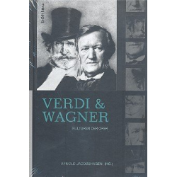 Verdi und Wagner Kulturen der Oper