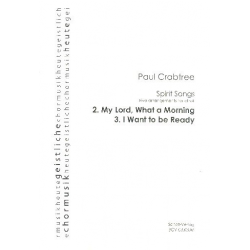 My Lord what a Morning  and  I want to be ready - Paul Crabtree