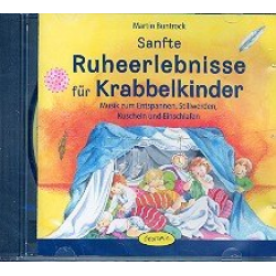 Sanfte Ruheerlebnisse für Krabbelkinder - Martin Buntrock