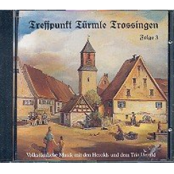 Treffpunkt Türmle Trossingen Band 3 CD