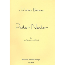 Pater noster für Gesang und Orgel - Johannes Bammer