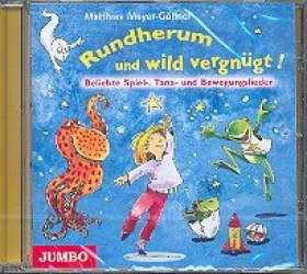 Rundherum und wild vergnügt -Matthias Meyer-Göllner