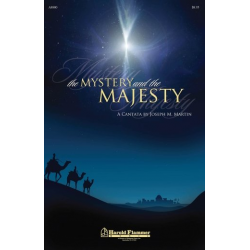 The Mystery and the Majesty (SATB) - Joseph M. Martin