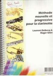 Methode nouvelle et progressive pour la clarinette - Laurent Delbecq / Arr. Roger Gilet
