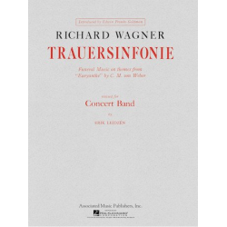 Trauersinfonie For Concert Band - Richard Wagner / Arr. Erik W.G. Leidzen