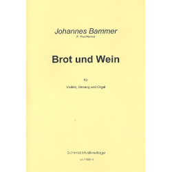 Brot und Wein für Gesang, Violine - Johannes Bammer