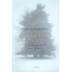 Schuberts Winterreise Lieder von Liebe und Schmerz - Ian Bostridge