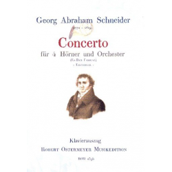 Konzert Es-Dur für 4 Hörner und Orchester - Georg Abraham Schneider