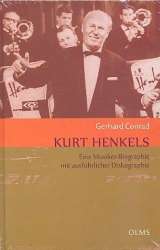 Kurt Henkels Eine Musiker-Biographie - Gerhard Conrad
