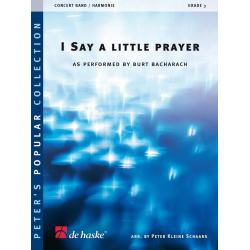 I Say A Little Prayer -Burt Bacharach / Arr.Peter Kleine Schaars
