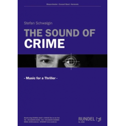 The Sound of Crime - Music for a Thriller -Stefan Schwalgin