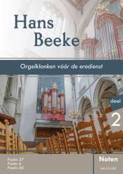 Orgelklanken voor de eredienst  deel 2  noten - Hans Beeke