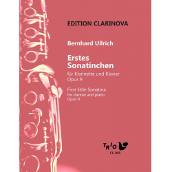Erstes Sonatinchen für Klarinette und Klavier, Opus 9 -Bernhard Ullrich
