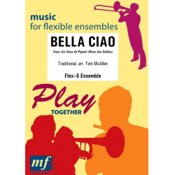 Bella Ciao - Flex 5 -Traditional / Arr.Tom McAllen