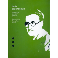 Concerto for Alto Saxophone and Orchestra (Klavierauszug) - Boris Papandopulo / Arr. Dragan Sremec