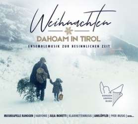 CD "Weihnachten Dahoam in Tirol"