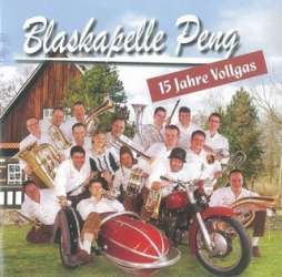 CD "15 Jahre Vollgas - Blaskapelle Peng"