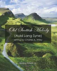 Old Scottish Melody (Auld Lang Syne) -Scottish Folk Song / Arr.Charles Wiley