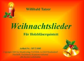 Weihnachtslieder für Holzbläserquintett - Traditional / Arr. Willibald Tatzer