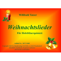 Weihnachtslieder für Holzbläserquintett -Traditional / Arr.Willibald Tatzer