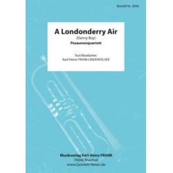 A Londonderry Air (Danny-Boy) - Posaunen-Quartett -Traditional / Arr.Karl-Heinz Frank-Lindenfelser