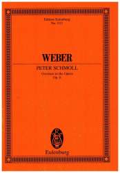 Peter Schmoll op.8 : Ouvertüre - Carl Maria von Weber