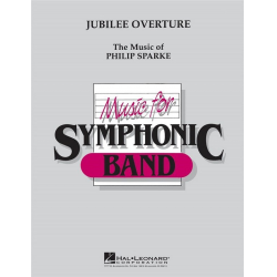Jubilee Ouverture : for concert band - Philip Sparke