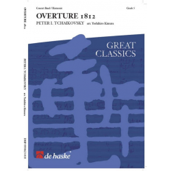 Overture 1812 - Piotr Ilich Tchaikowsky (Pyotr Peter Ilyich Iljitsch Tschaikovsky) / Arr. Yoshihiro Kimura