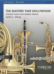 The Masters take Hollywood (Classical Tunes From Modern Movies) - James L. Hosay