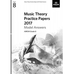 Music Theory Practice Papers 2017 Model Answers G8