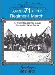Joyce's 71st New York Regiment (March) - Thornton Barnes Boyer / Arr. James Barnes