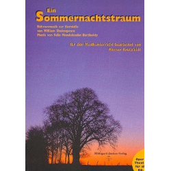 Ein Sommernachtstraum - Felix Mendelssohn-Bartholdy