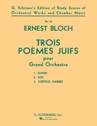 3 Poèmes Juifs for orchestra - Ernest Bloch